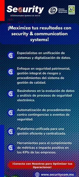 Secuirity & Communication Systems se especializa en la unificación de sistemas y digitalización de datos para reducir riesgos y aumentar la productividad